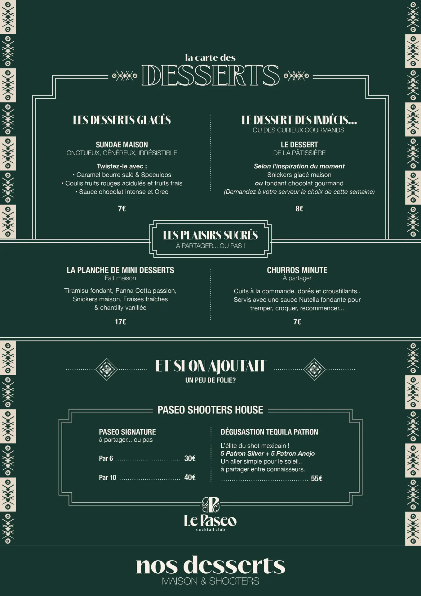 Desserts et shooters du Paseo à La Grande Motte : sundae maison, churros minute, planche de mini desserts, shots tequila pour faire la fête entre amis
