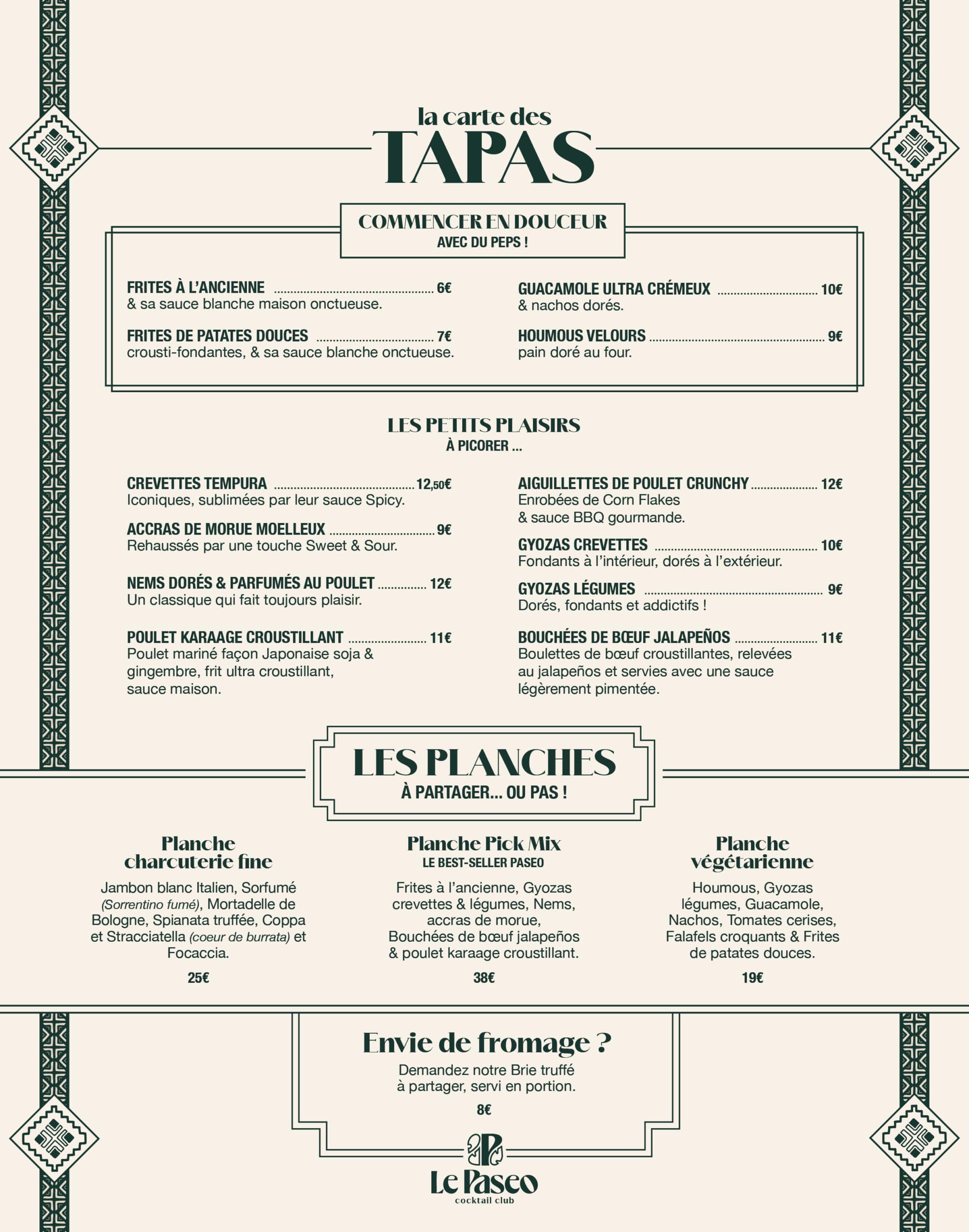 Carte des tapas et planches à partager du Paseo à La Grande Motte : frites maison, guacamole crémeux, gyozas, accras de morue, crevettes tempura, poulet karaage, planche charcuterie fine et planche végétarienne — idéal soirée entre amis, EVJF ou afterwork